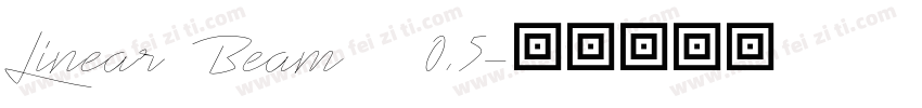 Linear Beam    0.5字体转换